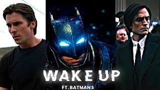 WAKE UP FT.BATMAN'S 