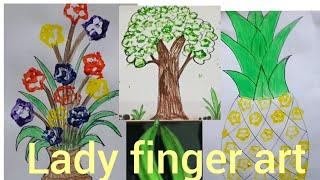 lady finger art/painting with lady finger-tree , pineapple, flowers