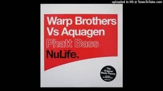 Warp Brothers vs. Aquagen - Phatt Bass (Warp Brothers Remix)