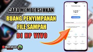 Cara Membersihkan Ruang Penyimpanan Vivo