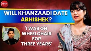 Khanzaadi on why she won't date Abhishek Kumar, battling Ankylosing Spondylitis, arguing with Salman