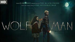 Wolf Man Full English Movie 2025 |Julia Garner |Christopher Abbott |Matilda Firth | Review And Facts