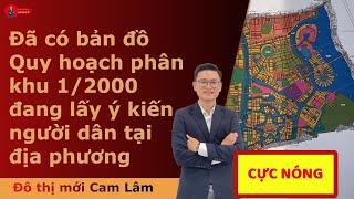 CỰC NÓNG ! Đã có bản đồ quy hoạch chi tiết 1/2000 xin ý kiến người dân | Quy hoạch Cam Lâm 2045