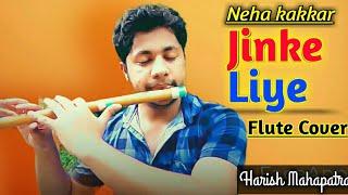 Jinke Liye | Instrumental Flute Cover| Neha kakkar |Bpraak | Jaani| By Harish Mahapatra