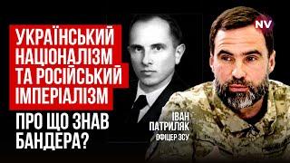 Бандера попереджав про все, що станеться з Україною. Всі це побачили в 2022 році | Іван Патриляк