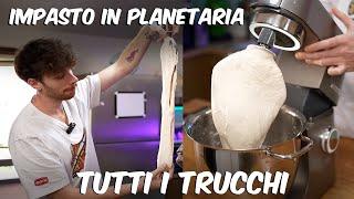 IMPASTO PIZZA PERFETTO IN PLANETARIA: Vi sveliamo TUTTI I TRUCCHI