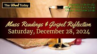 Today's Catholic Mass Readings & Gospel Reflection - Saturday, December 28, 2024