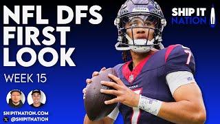 NFL First Look | Week 15 | DraftKings & FanDuel DFS Picks, Plays and Process