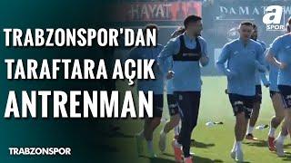 Trabzonspor'dan Taraftara Açık Antrenman! Yunus Emre Sel Antrenmandan Aktardı! / A Spor