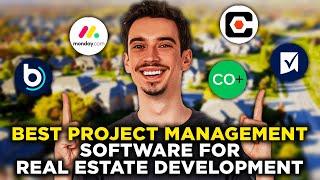 Best Project Management Software For Real Estate Development (2025) - All You Need To Know!