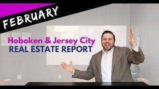 February: Hoboken & Jersey City Real Estate Market Report