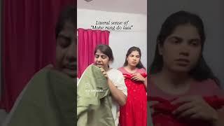 Literal sense of MOHE RANG DO LAAL | Wait for it  | Musical comedy | Dubeysisters
