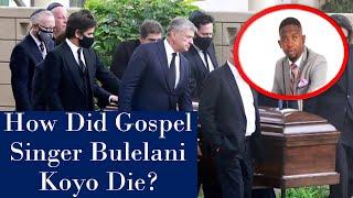 Gospel Singer Bulelani Koyo Dead, Bulelani Koyo Death, What Happened To Gospel Singer?