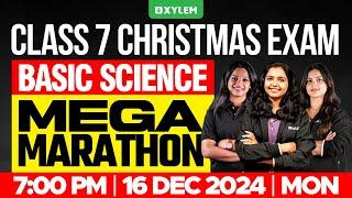 Class 7 Basic Science - MEGA MARATHON! | Xylem Class 7