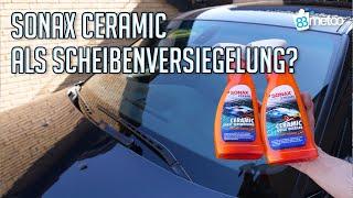 Sonax Ceramic Detailer und Sonax Ceramic Spray Versiegelung als Scheibenversiegelung