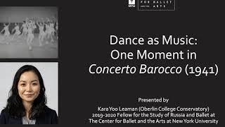 Project Spotlight: Dance as Music: One Moment in Concerto Barocco