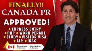 Finally! Canada PR Approved! Express Entry, PNP, Work Permit, Study Visa, Visitor Visa, AIP | IRCC