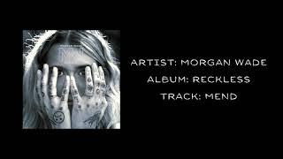 Morgan Wade - "Mend" (Audio Only)
