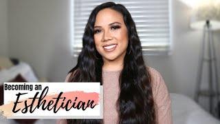 BECOMING AN ESTHETICIAN | EVERYTHING YOU NEED TO GET YOUR LICENSE { SCHOOL + SALARY + JOB OUTLOOK }