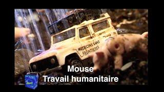 Spécial Mouse : le travail humanitaire