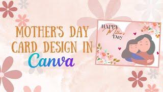 Mother's Day Card Design In Canva | Canva Step-by-Step tutorial