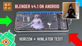 Blender 4.1 On Android Test - Using WINLATOR Frost 7.1 & Horizon PC Emulator!