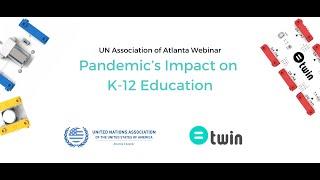 Twin at UN Association of Atlanta Webinar: Pandemic’s Impact on K-12 Education