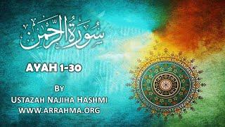 Live Tafsir of Surah Ar Rahman Ayah 1-30  by Ustazah Najiha Hashmi .www.arrahma.org