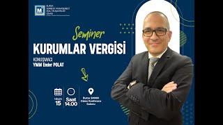 SEMİNER: KURUMLAR VERGİSİ - YMM ENDER POLAT