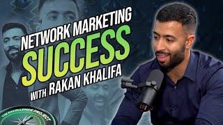 From Skeptic to Success: Rakan Khalifa's Journey in Network Marketing