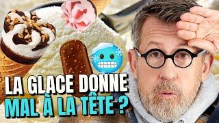 Pourquoi la glace fait-elle mal à la tête !?   