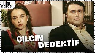 Çılgın Dedektif | Parkan Özturan - Zuhal Gencer Komedi Filmi