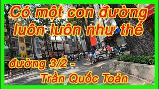 Đường 3 tháng 2 | Con Đường Luôn Nhộn Nhịp Ngày Đêm - cuoc song sai gon @footballflashback2