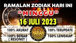 RAMALAN ZODIAK HARI INI MINGGU | 16 JULI 2023 LENGKAP DAN AKURAT