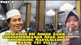 Ceramah pengajian KH Anwar Zahid dihongkong part 2