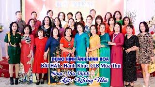 HÀNH KHÚC CLB MÙA THU / LỜI : KHỔNG NHÃ / NHẠC : ĐỨC THỊNH (  BẢN DEMO )