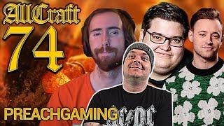 ALLCRAFT #74 - Preach Gaming ! - ft. Asmongold, Hotted & Rich World of Warcraft Podcast