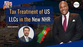 [ Offshore Tax ] Tax Treatment of US LLCs in the New NHR.