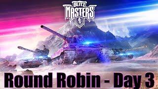 World of Tanks Blitz - Blitz Masters - Round Robin - Day 3 RA1D Vs TQT and RA1D Vs BAHT