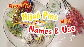 Differnet Types Of Hijab Pins Their Names & How To Use Them|| Beautiful Hijab Accessories