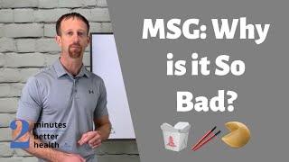 Why is MSG Bad? | 2 Minutes to Better Health