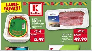 LUNI SI MARTI LA KAUFLAND 24 25 MARTIE 2025/OFERTA KAUFLAND 24 25 MARTIE 2025/KAUFLAND/OFERTEKAUFLAN