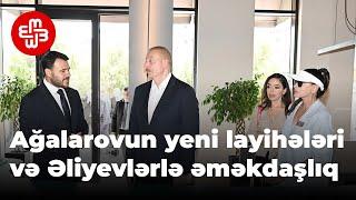 Emin Ağalarovun yeni layihələri və Əliyevlərlə əməkdaşlığı