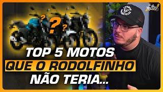 Top 5 motos que o Rodolfinho da Z não teria!