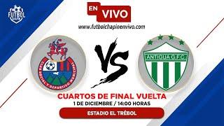  Municipal vs Antigua EN VIVO ONLINE | Cuartos de Final Vuelta