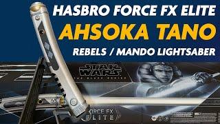 NEW Hasbro Black Series Force FX Elite Ahsoka Tano Rebels / Mandalorian Lightsaber Review