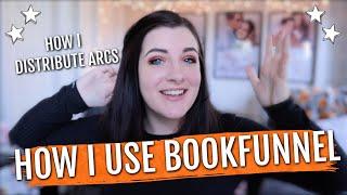 HOW TO USE BOOKFUNNEL | Using BookFunnel to Send ARCs!