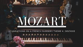 （一小時版本）莫扎特《小星星變奏曲》Mozart 12 Variations on a French Nursery Theme K. 265/300e