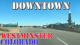 Westminster - Colorado - 4K Downtown Drive