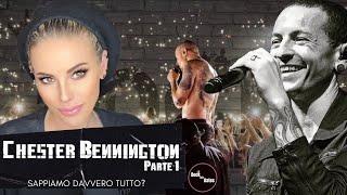 Cap 1. CHESTER BENNINGTON - sappiamo davvero tutto? - PARTE 1